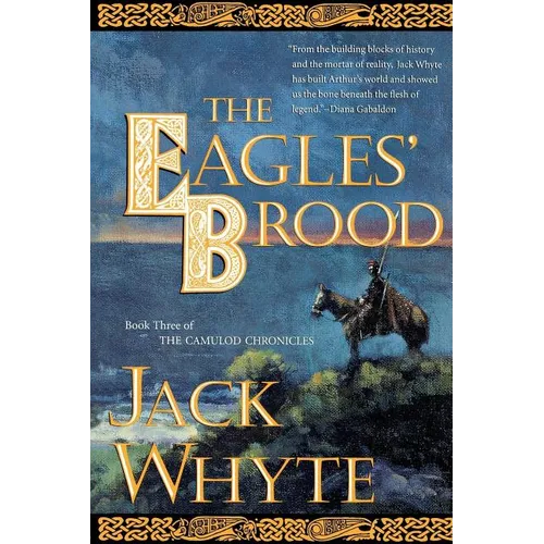 The Eagles' Brood: Book Three of the Camulod Chronicles