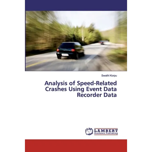 Analysis of Speed-Related Crashes Using Event Data Recorder Data