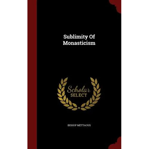 Sublimity Of Monasticism