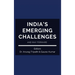 India's Emerging Challenges and Way Forward