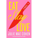 Eat, Slay, Love