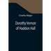 Dorothy Vernon of Haddon Hall