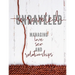 Unraveled: Managing Love, Sex and Relationships