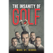 The Insanity of Golf
