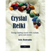 Crystal Reiki: Energy healing course with crystals, gems and stones