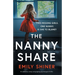 The Nanny Share: An addictive, twisty and gripping psychological thriller