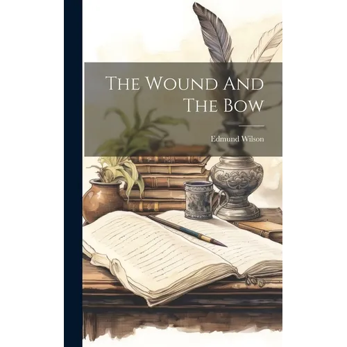 The Wound And The Bow