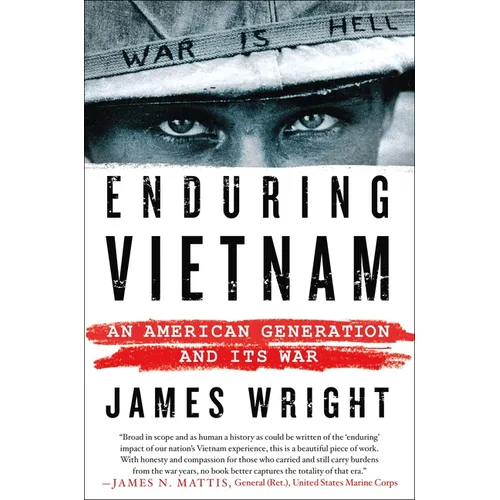 Enduring Vietnam: An American Generation and Its War