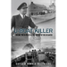 U-Boat Killer: Fighting the U-Boats in the Battle of the Atlantic