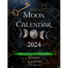 Moon Calendar 2024: Astrological Calendar with Moon Phases day by day with Zodiac Signs, suitable also for Green Witchcraft and Gardeners