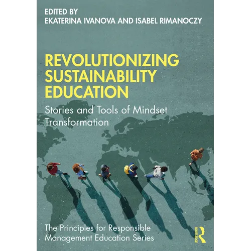 Revolutionizing Sustainability Education: Stories and Tools of Mindset Transformation