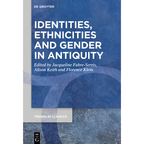 Identities, Ethnicities and Gender in Antiquity