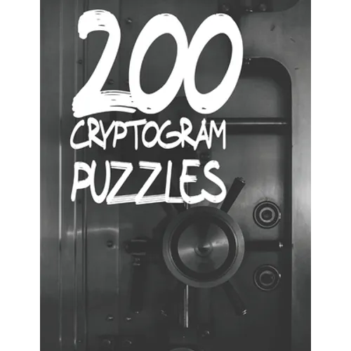 200 Cryptogram Puzzles: Decode Humorous Quotes by Solving Cryptogram Puzzles