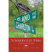 Summerville Park: A Centennial History