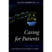 Caring for Patients: A Critique of the Medical Model