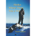 Alaska: Where There Was A Will: A Common Man in An Enchanted Land