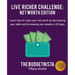 Live Richer Challenge: Net Worth Edition: Learn How to Raise Your Net Worth by Decreasing Your Debt and Increasing Your Assets in 22 Days