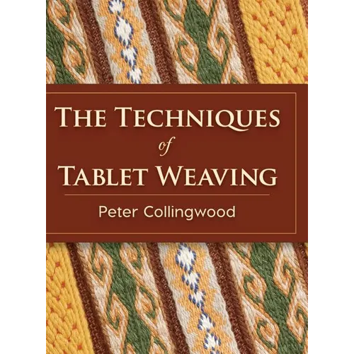 The Techniques of Tablet Weaving