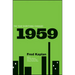 1959: The Year Everything Changed
