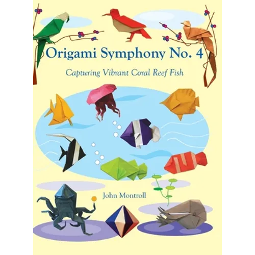 Origami Symphony No. 4: Capturing Vibrant Coral Reef Fish