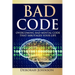 Bad Code: Overcoming Bad Mental Code That Sabotages Your Life