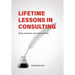 Lifetime Lessons in Consulting