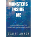 Monsters Inside Me: Understand the Secret of your thoughts and how life responds to you