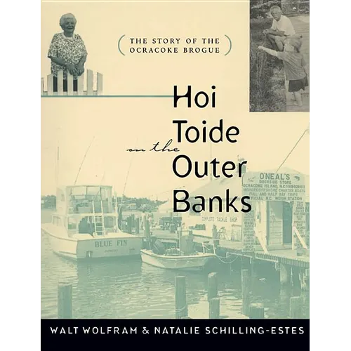 Hoi Toide on the Outer Banks: The Story of the Ocracoke Brogue