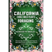 California Edible Wild Plants Foraging: Discovering, Identifying, and Preparing Wild Edible Foods and Medicinal Plants in the Golden State