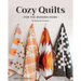 Cozy Quilts for the Modern Home: 16 Seasonal Projects