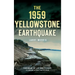 The 1959 Yellowstone Earthquake