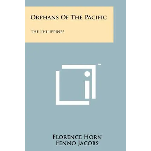 Orphans of the Pacific: The Philippines