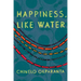 Happiness, Like Water