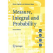 Measure, Integral and Probability