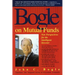 Bogle on Mutual Funds: New Perspectives for the Intelligent Investor