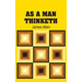 As A Man Thinketh