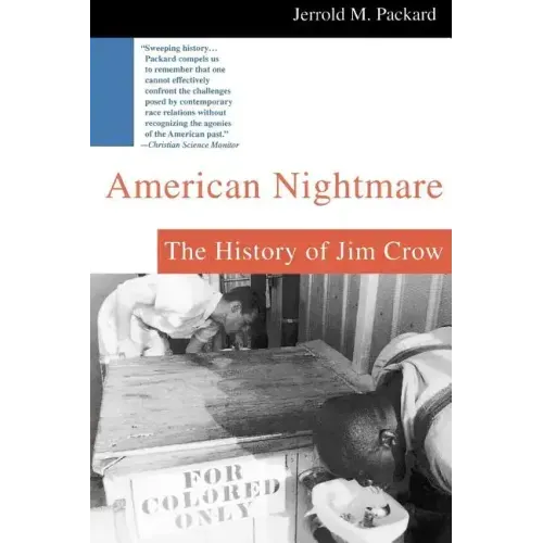 American Nightmare: The History of Jim Crow