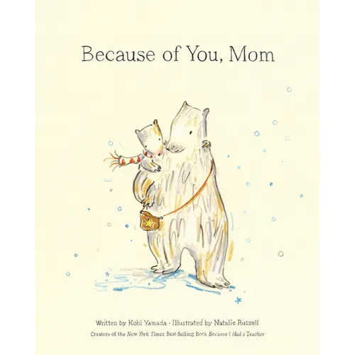 Because of You, Mom