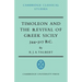 Timoleon and the Revival of Greek Sicily: 344-317 B.C.