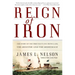 Reign of Iron: The Story of the First Battling Ironclads, the Monitor and the Merrimack