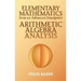 Elementary Mathematics from an Advanced Standpoint: Arithmetic, Algebra, Analysis