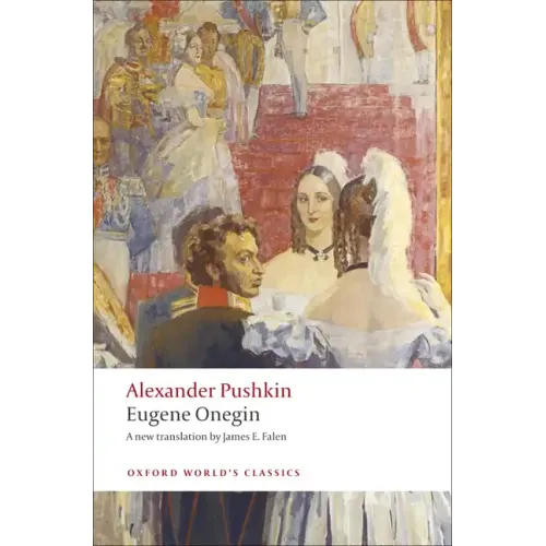 Eugene Onegin: A Novel in Verse