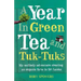 A Year in Green Tea and Tuk-Tuks: My Unlikely Adventure Creating an Eco Farm in Sri Lanka