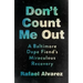 Don't Count Me Out: A Baltimore Dope Fiend's Miraculous Recovery