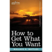 How to Get What You Want