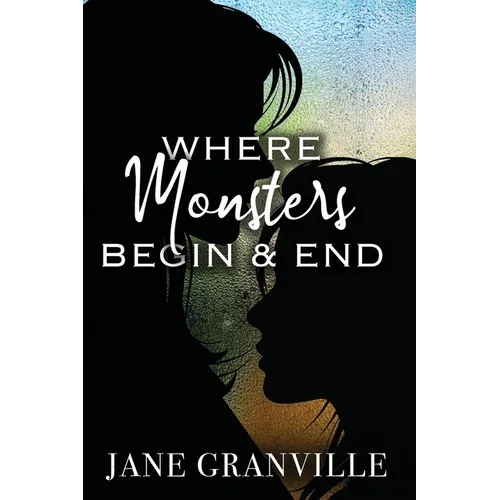 Where Monsters Begin and End