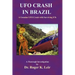 UFO Crash in Brazil