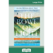 The Bowl of Light: Ancestral Wisdom from a Hawaiian Shaman (16pt Large Print Edition)