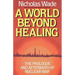 A World Beyond Healing: The Prologue and Aftermath of Nuclear War