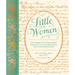 Little Women: The Complete Novel, Featuring the Characters' Letters and Manuscripts, Written and Folded by Hand
